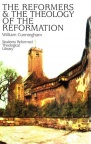 Reformers and The Theology of the Reformation